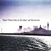 San Francisco Under a Groove