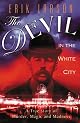 The Devil in the White City