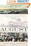 Snow-Storm in August: Washington City, Francis Scott Key, and the Forgotten Race Riot of 1835