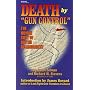 Death by "Gun Control": The Human Cost of Victim Disarmament