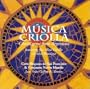 Musica Criolla: Choral Gems from Argentina