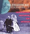 This Enchanted Isle: The Neo-Romantic Vision from William Blake to the New Visionaries