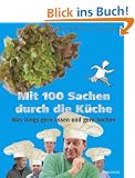 Mit 100 Sachen durch die K�che: Was Jungs gern essen und gern kochen