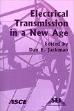Review American Society of Civil Engineers  / Electrical Transmission in a New Age: Proceedings of the Conference, September 9-September 12, 2002, Omaha, Nebraska