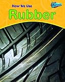 How we use rubber