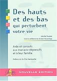 Des hauts et des bas qui perturbent votre vie