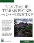 Real-Time 3D Terrain Engines Using C++ and DirectX 9 (Game Development Series) (Game Development Series)