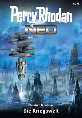 Perry Rhodan Neo 71: Die Kriegswelt: Staffel: Epetran 11 von 12 (Perry Rhodan Neo Paket) (German Edition)