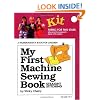 My First Machine Sewing Book: Straight Stitching (My First Sewing Book Kit series)
