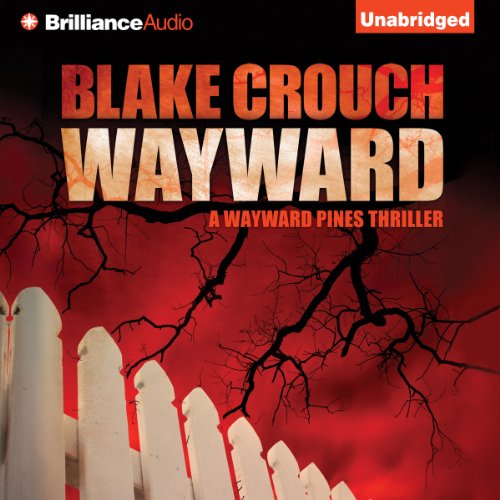 Wayward: Wayward Pines, Book 2