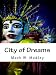 City of Dreams (An Extraordinary Journey Inside the Heart of Indonesia's Capital- Jakarta)