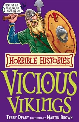 The Vicious Vikings (Horrible Histories) (Horrible Histories)