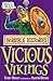 Vicious Vikings Here We Go (Horrible Histories) RS.209.00