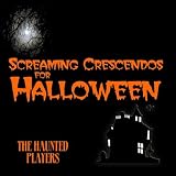 Screaming Crescendos For Halloween
