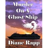 Murder on a Ghost Ship (High Seas Mystery Series - Book 2)