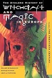 The Athlone History of Witchcraft and Magic in Europe: Twentieth Century v. 6 (The Athlone History of Witchcraft & Magic in Europe)