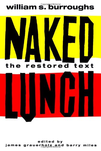 Naked Lunch: The Restored Text
