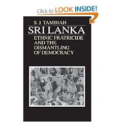 Sri Lanka--Ethnic Fratricide and the Dismantling of Democracy