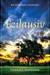 Ezilausiv: My Spiritual Epiphany