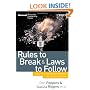 Rules to Break and Laws to Follow: How Your Business Can Beat the Crisis of Short-Termism (Microsoft Executive Leadership Series)