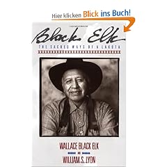 Black Elk: The Sacred Ways of a Lakota (Religion and Spirituality)