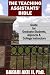 The Teaching Assistants' Bible: Guide for Graduate Students, Adjuncts and College Instructors