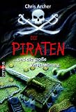 Die Piraten 02... und die gro�e Verschw�rung - Chris Archer