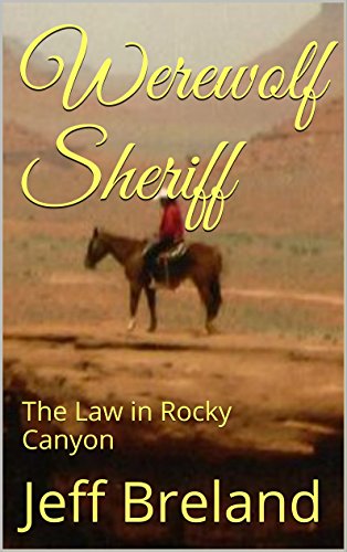 Werewolf Sheriff: The Law in Rocky Canyon
