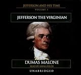 Review Blackstone Audiobooks  / Jefferson the Virginian: Library Edition (Jefferson & His Time)