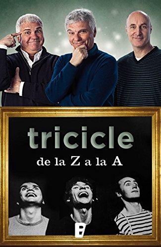 Tricicle de la Z a la A (cast) (Spanish Edition)