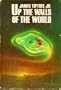Up the walls of the world