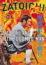 Zatoichi the Blind Swordsman, Vol. 11 - Zatoichi and the Doomed Man