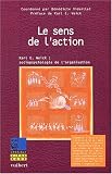 Le sens de l action : Karl Weick : sociopsychologie de l organisation