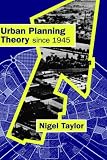Urban Planning Theory since 1945