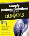 Google Business Solutions All-in-One For Dummies Google Business Solutions All-in-One For Dummies