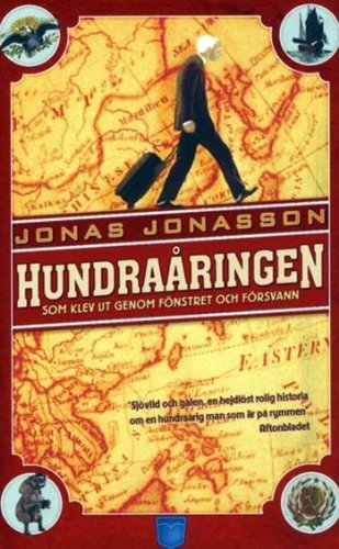 Produkt-Bild: Hundra&aring;ringen som klev ut genom f&ouml;nstret och f&ouml;rsvann (schwedische Ausgabe)