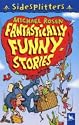 Fantastically Funny Stories (Sidesplitters) (Sidesplitters)
