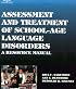 Assessment and Treatment Manual for School-Age Language Disorders: A Resource Manual