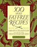 500 More Fat-Free Recipes