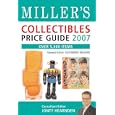 Miller's Collectibles Price Guide 2007: Over 5,000 Items (Miller's Collectables Price... by Jonty Hearnden and Katherine Higgins