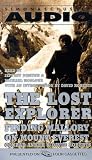 The Lost Explorer : Finding Mallory On Mount Everest