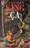 Ça, tome 3 par Stephen King Ça, tome 3 par King