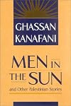 Men in the Sun, and Other Palestinian Stories (Arab Authors; 11)