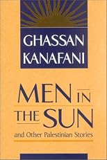 Men in the Sun, and Other Palestinian Stories (Arab Authors; 11)