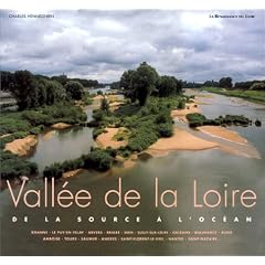 La Vall�e de la Loire : De la source � l'oc�an