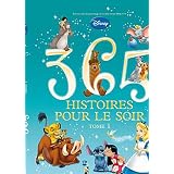 365 histoires pour le soir TOME 1par Walt Disney