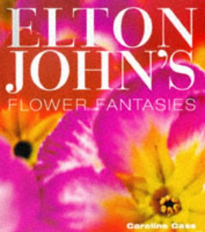 Elton Johns Flower Fantasies