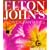 Elton John's Flower Fantasies