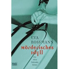 M�rderisches Idyll: Ein Mira Valensky Krimi