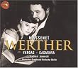 Massenet - Werther / Vargas &middot; Kasarova &middot; Trekel &middot; Kotoski &middot; Ch. Genz &middot; Chiummo &middot; Jurowski